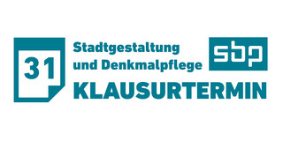 Klausurtermin - Stadtgestaltung und Denkmalpflege
