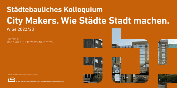 Städtebauliches Kolloquium WiSe 2022/23