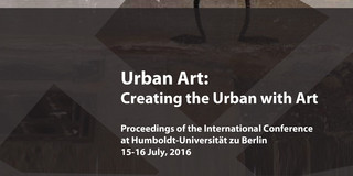Urban Art: Creating the Urban with Art (2016) Buchcover