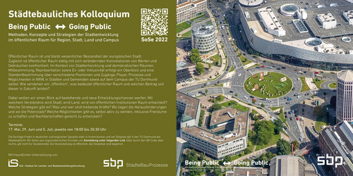 Being Public <-> Going Public - Städtebauliches Kolloquium SS22